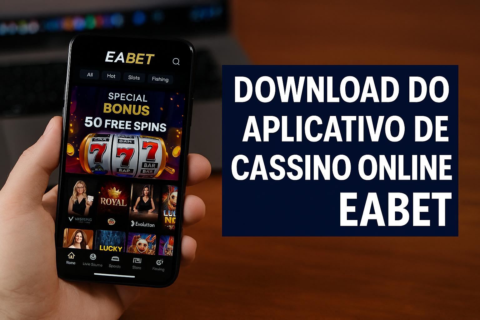 Baixar o EABET Cassino App
